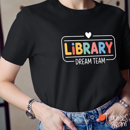 Library Dream Team Teacher T-Shirt
